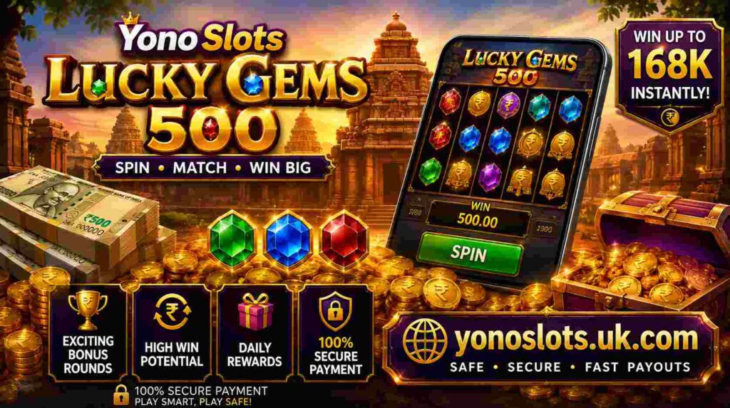 yono slots lucky gems 500
